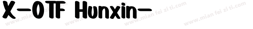 X-OTF Hunxin字体转换